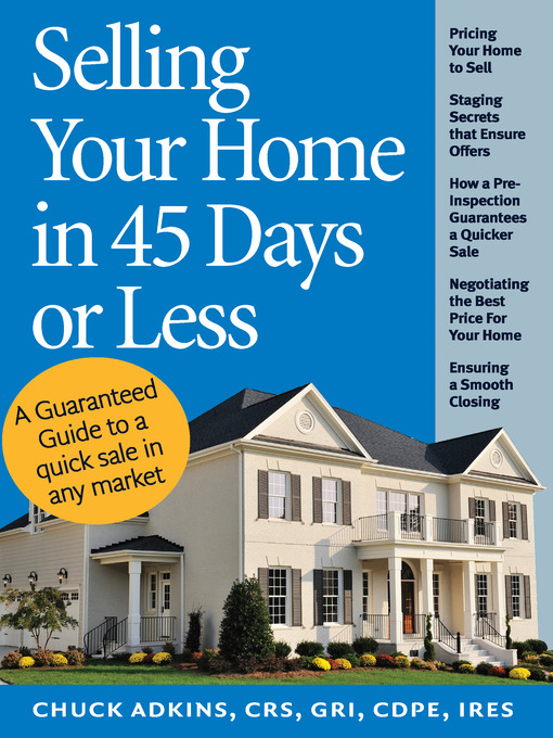Title details for Selling Your Home in 45 Days or Less by Chuck Adkins - Available